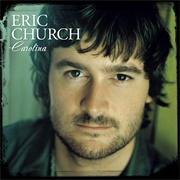 Eric Church - Carolina