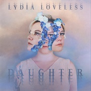 Lydia Loveless - Daughter