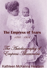 The Empress of Tears (Kathleen McKenna Hewtson)