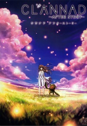 14. Clannad After Story (2008)