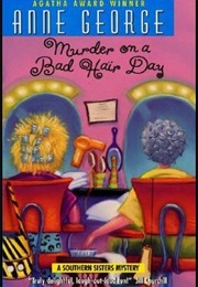Murder on a Bad Hair Day (Anne George)