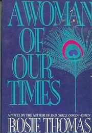 A Woman of Our Times (Rosie Thomas)