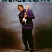 Robert Cray - Strong Persuader