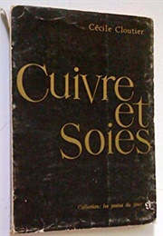 Cuivre Et Soies (Cécile Cloutier)