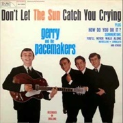 Gerry and the Pacemakers - Don't Let the Sun Catch You Crying