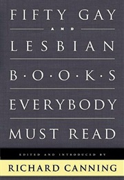 Fifty Gay and Lesbian Everybody Must Read (Richard Canning)