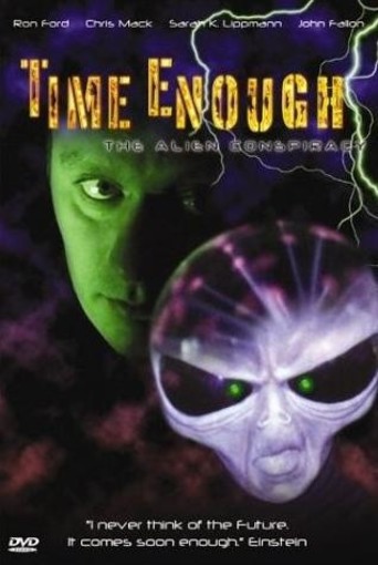Time Enough: The Alien Conspiracy (2002)