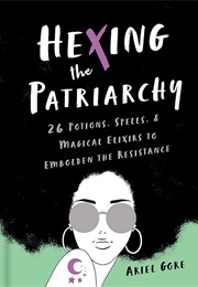 Hexing the Patriarchy (Ariel)