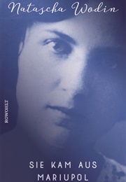 Sie Kam Aus Mariupol (Natascha Wodin)