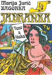 Jadranka Veno a Láska (Marija Jurič Zagorka)