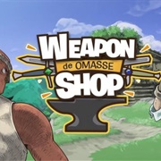 Weapon Shop De Omasse
