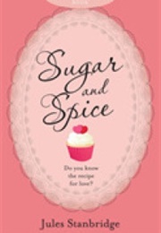 Sugar and Spice (Jules Stanbridge)