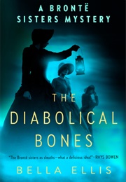 The Diabolical Bones (Bella Ellis)
