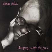 Sleeping With the Past (Elton John, 1989)