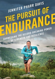 The Pursuit of Endurance (Jennifer Pharr Davis)