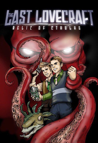 The Last Lovecraft: Relic of Cthulhu (2009)