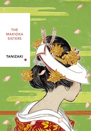 The Makioka Sisters (Junichiro Tanizaki)