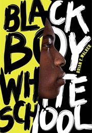 Black Boy White School (Brian F. Walker)