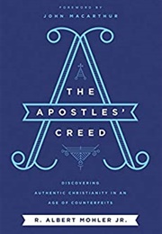 The Apostle's Creed (Albert Mohler)