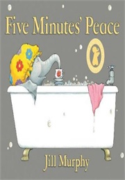 Five Minutes Peace (Jill Murphy)