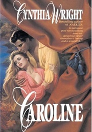 Caroline (Cynthia Wright)