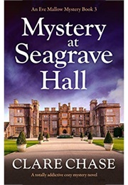 Mystery at Seagrave Hall (Clare Chase)