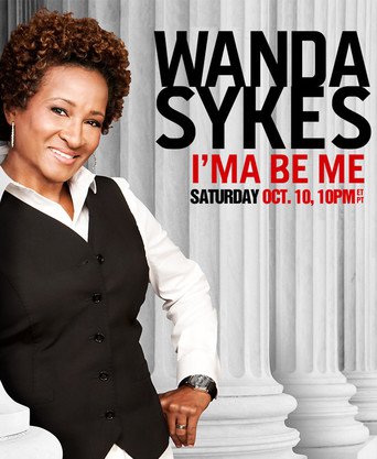 Wanda Sykes: I'ma Be Me (2009)