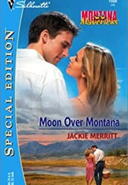 Moon Over Montana (Jackie Merritt)