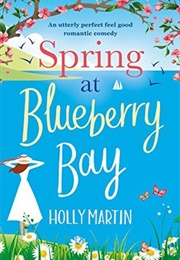 Spring at Blueberry Bay (Holly Martin)