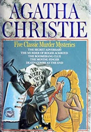 Five Classic Murder Mysteries: The Secret Adversary / the Murder of Roger Ackroyd / the Boomerang Cl (Agatha Christie)