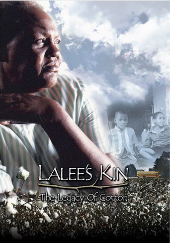 Lalee&#39;s Kin: The Legacy of Cotton (2001)