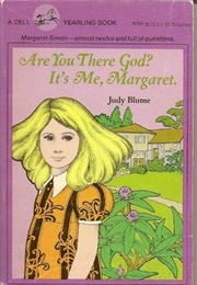 Are You There God? It&#39;s Me Margaret (Judy Blume)