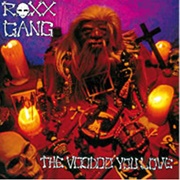 Roxx Gang - The Voodoo You Love