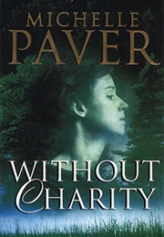Without Charity (Michelle Paver)