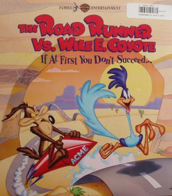 The Road Runner  vs. Wile E. Coyote If at First You Dont Succeed (1994)