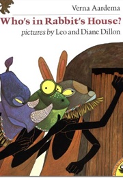 Who's in Rabbit's House? (Verna Aardema)