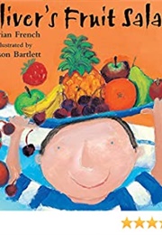 Oliver's Fruit Salad (Vivian French)