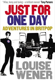 Just for One Day (Louise Wener)