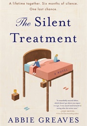 The Silent Treatment (Abbie Greaves)