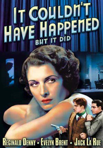 It Couldn't Have Happened (But It Did) (1936)