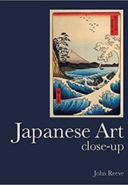 Japanese Art Close Up (John Reeve)