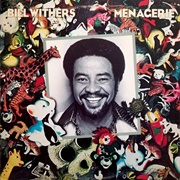 Bill Withers - Menagerie (1977)