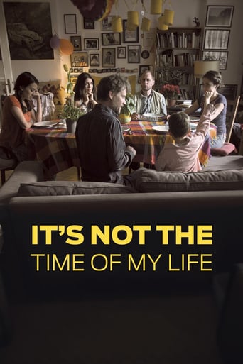 It&#39;s Not the Time of My Life (2016)