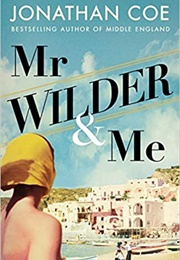 Mr Wilder and Me (Jonathan Coe)