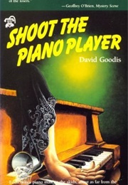 Shoot the Piano Player (David Goodis)