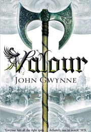 Valour (The Faithful and the Fallen Series Book 2) (John Gwynne)