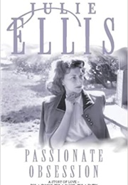 Passionate Obsession (Julie Ellis)