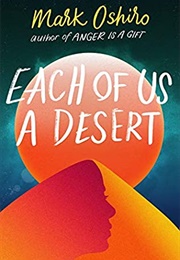 Each of Us a Desert (Mark Oshiro)