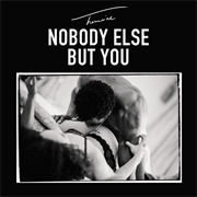 Nobody Else but You - Trey Songz