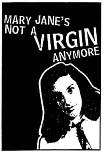 Mary Jane&#39;s Not a Virgin Anymore (1998)